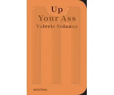 KNYGA Valerie Solanas Up Your Ass
