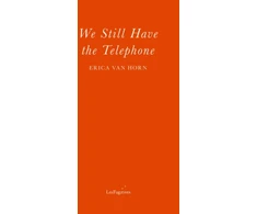 KNYGA VAN HORN We Still Have the Telephone