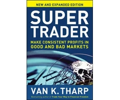 KNYGA Van K Tharp Super Trader, Expanded Edition: Make Consistent Profits in Good and Bad Markets