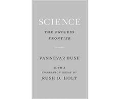 KNYGA Vannevar Bush Science, the Endless Frontier