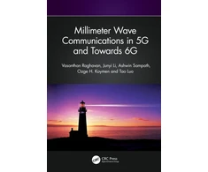 KNYGA Vasanthan Raghavan Millimeter Wave Communications in 5G and Towards 6G