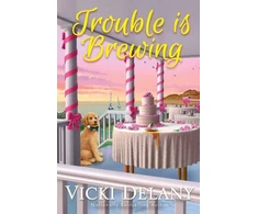 KNYGA Vicki Delany Trouble Is Brewing