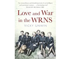 KNYGA Vicky Unwin Love and War in the WRNS