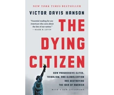 KNYGA Victor Davis Hanson The Dying Citizen