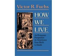 KNYGA Victor R Fuchs How We Live