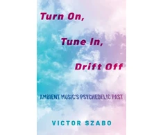 KNYGA Victor Szabo Turn On, Tune In, Drift Off