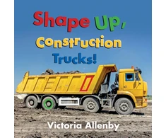 KNYGA Victoria Allenby Shape Up, Construction Trucks!