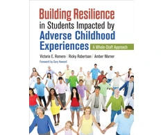 KNYGA Victoria E Romero Building Resilience in Students Impacted by Adverse Childhood Experiences