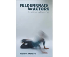 KNYGA Victoria Worsley Feldenkrais for Actors