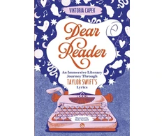 KNYGA Viktoria Capek Dear Reader, An Immersive Literary Journey Through Taylor Swift’s Lyrics