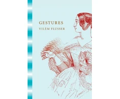 KNYGA Vilem Flusser Gestures