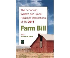 KNYGA Vincent H Smith Economic Welfare and Trade Relations Implications of the 2014 Farm Bill