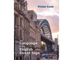 KNYGA Vivian Cook Language of the English Street Sign