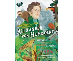 KNYGA Volker Mehnert Incredible yet True Adventures of Alexander von Humboldt