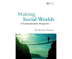 KNYGA W Barnett Pearce Making Social Worlds