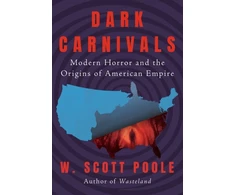 KNYGA W Scott Poole Dark Carnivals