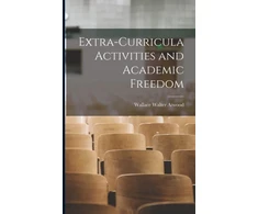 KNYGA Wallace Walter 1872-1949 Atwood Extra-curricula Activities and Academic Freedom