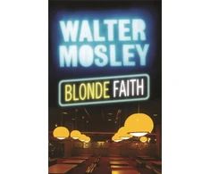KNYGA Walter Mosley Skirtas šviesiems plaukams Faith