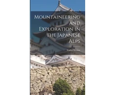 KNYGA Walter Weston Mountaineering and Exploration in the Japanese Alps