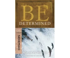 KNYGA Warren W Wiersbe Be Determined ( Nehemiah )