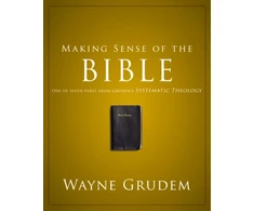 KNYGA Wayne Grudem Making Sense of the Bible