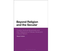 KNYGA Wayne Hudson Beyond Religion and the Secular