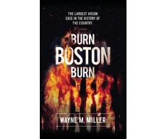 KNYGA Wayne Miller Burn Boston Burn