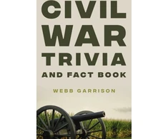 KNYGA Webb Garrison Civil War Trivia and Fact Book