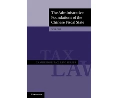 KNYGA Wei Cui Administrative Foundations of the Chinese Fiscal State