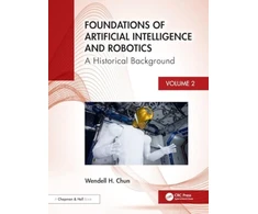 KNYGA Wendell H Chun Foundations of Artificial Intelligence and Robotics