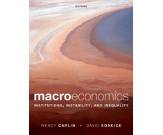 KNYGA Wendy Carlin Macroeconomics, Institutions, Instability, and Inequality