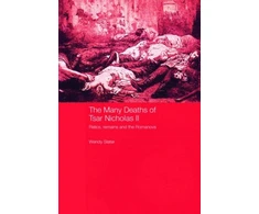 KNYGA Wendy Slater Many Deaths of Tsar Nicholas II