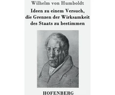 KNYGA Wilhelm Von Humboldt Ideen zu einem Versuch, die Grenzen der Wirksamkeit des Staats zu bestimmen