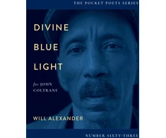 KNYGA Will Alexander Undifferentiated Divine Mėlyna Light (For John Coltrane)