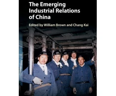 KNYGA William Brown Emerging Industrial Relations of China