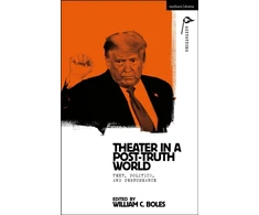 KNYGA William C Boles Theater in a Post-Truth World