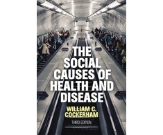 KNYGA William C Cockerham Social Causes of Health and Disease