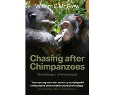KNYGA William C Mcgrew Chasing after Chimpanzees
