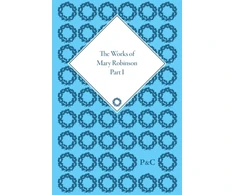 KNYGA William D Brewer Works of Mary Robinson, Part I