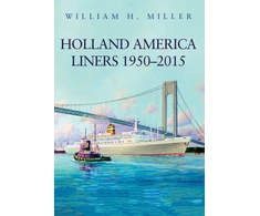 KNYGA William Henry Miller, Jr. Holland America Liners 1950-2015