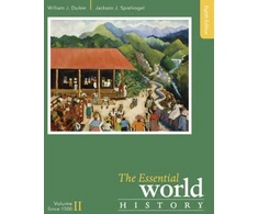 KNYGA William J Duiker Essential World History, Volume II: Since 1500