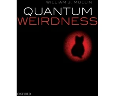 KNYGA William J Mullin Quantum Weirdness
