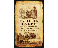 KNYGA William Knipe Tyburn Tales