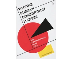 KNYGA William Partlett Why the Russian Constitution Matters