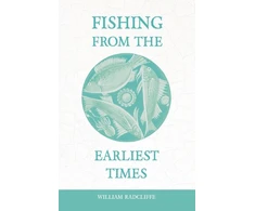 KNYGA William Radcliffe Fishing from the Earliest Times