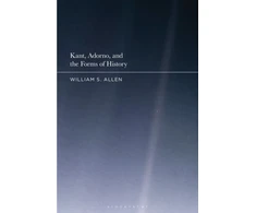 KNYGA William S Allen Kant, Adorno, and the Forms of History
