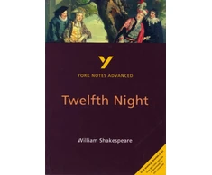 KNYGA William Shakespeare Twelfth Night (York Notes Advanced) English Literature Study Guide - for 2026, 2027 exams