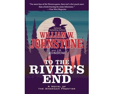 KNYGA William W Johnstone To the River's End