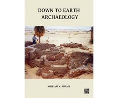 KNYGA William Y Adams Down to Earth Archaeology