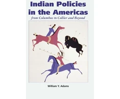 KNYGA William Y Adams Indian Policies in the Americas
